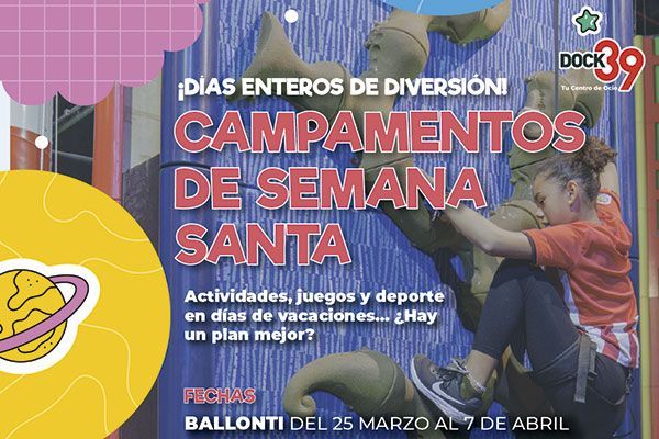  Campamentos de Semana Santa Dock39 Ballonti: actividades, juegos y deporte